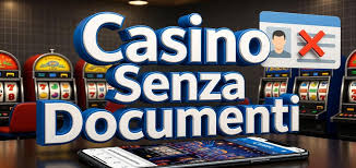 Casinò Senza Documenti Gioca Liberamente Online