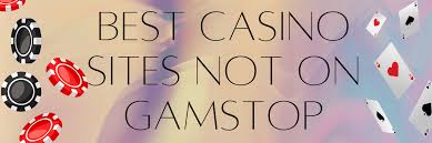 Exploring UK Casinos Not on GamStop Your Gateway to Unrestricted Gaming