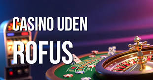 Live Casinoer Uden RoFUS Oplev En Ny Verden Af Spil