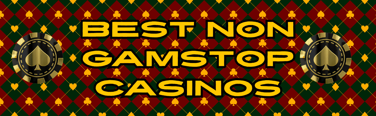 Exploring Casinos Not Regulated by GamStop -1146713590