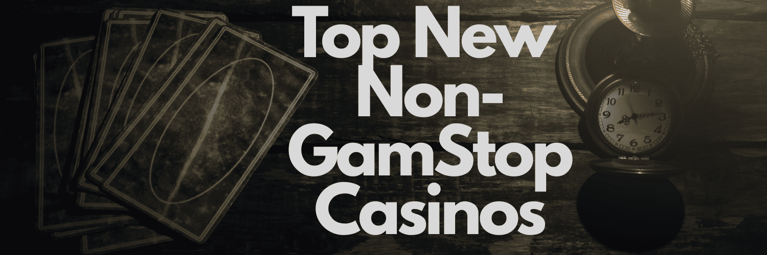 Top Sites Not Affected by GamStop A Guide to Non-GamStop Casinos