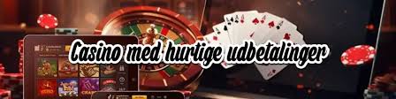 Udenlandsk Casino Med Hurtig Udbetaling - Find Din Favorit